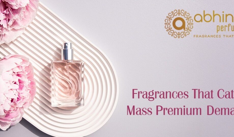Mass Meets Class! Crafting Fine Fragrances for Mass Premium Products