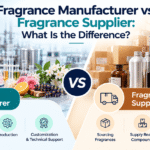 Fragrance Manufacturer vs Fragrance Supplier